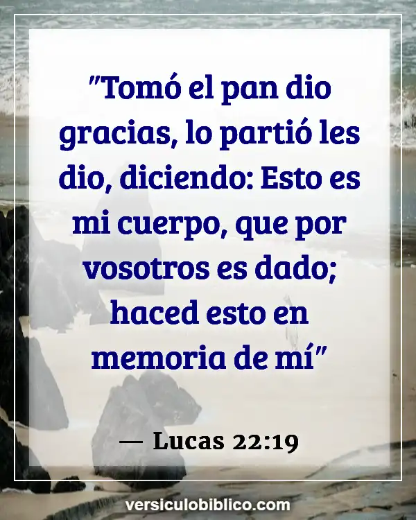 Versículos De La Biblia sobre Sagrada comunión (Lucas 22:19)