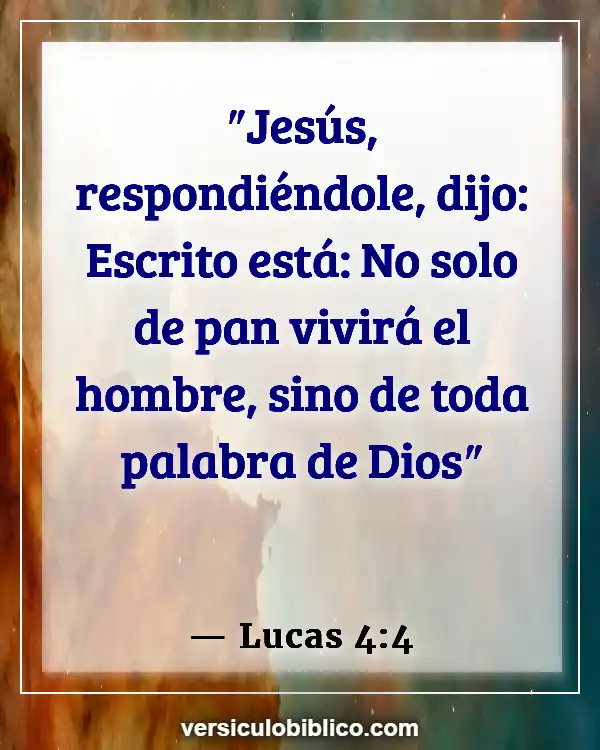 Versículos De La Biblia sobre Hambre de Dios (Lucas 4:4)