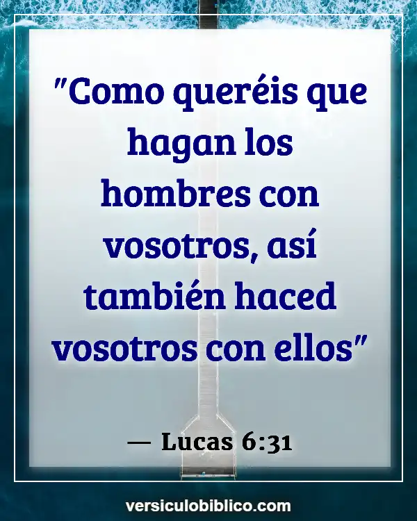 Versículos De La Biblia sobre Conócete a ti mismo (Lucas 6:31)