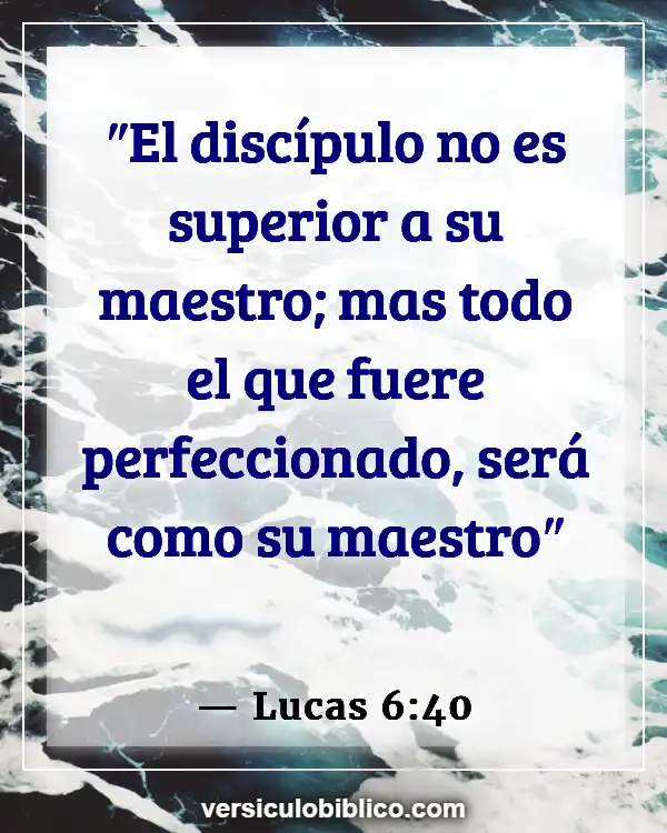 Versículos De La Biblia sobre Haciendo discípulos (Lucas 6:40)