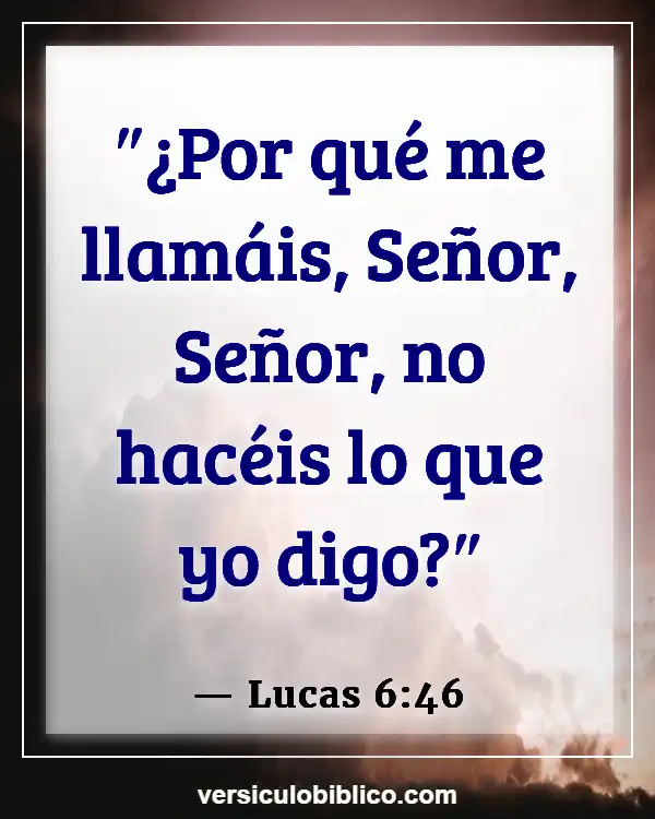 Versículos De La Biblia sobre Hipocresía (Lucas 6:46)