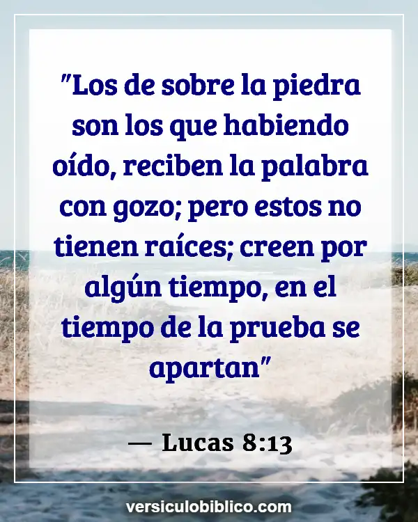 Versículos De La Biblia sobre Seguridad eterna (Lucas 8:13)