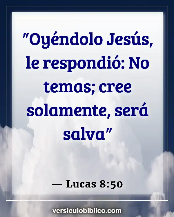 Versículos De La Biblia sobre Curación Física (Lucas 8:50)