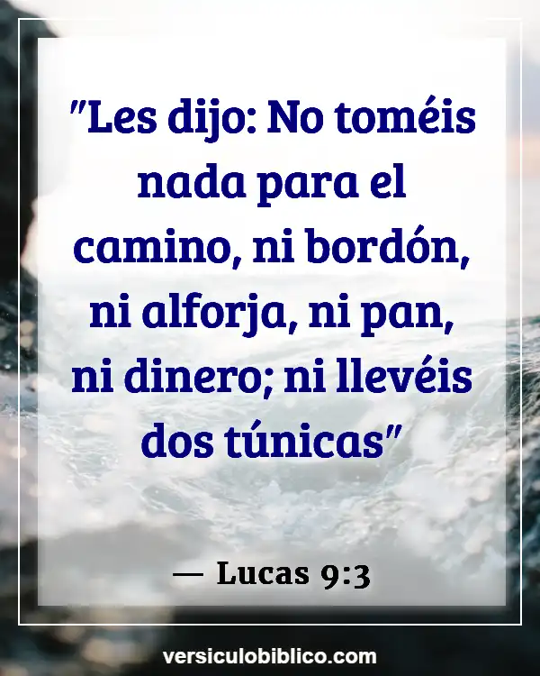 Versículos De La Biblia sobre Viviendo una vida sencilla (Lucas 9:3)