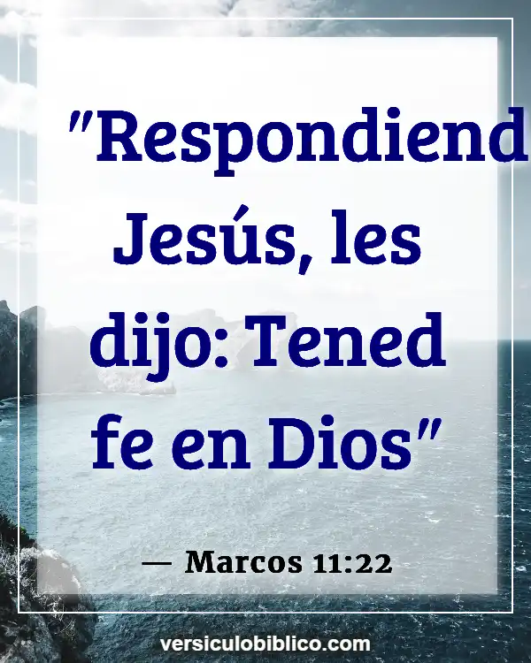 Versículos De La Biblia sobre Semilla de mostaza (Marcos 11:22)