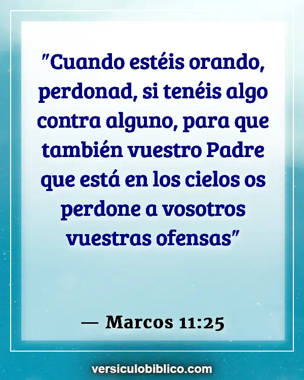 Versículos De La Biblia sobre Insultos (Marcos 11:25)