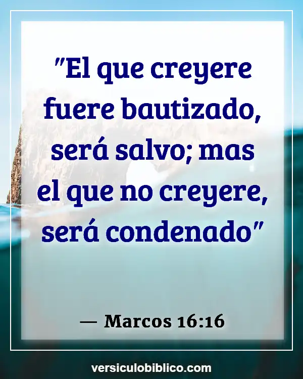 Versículos De La Biblia sobre Inventado excusas (Marcos 16:16)