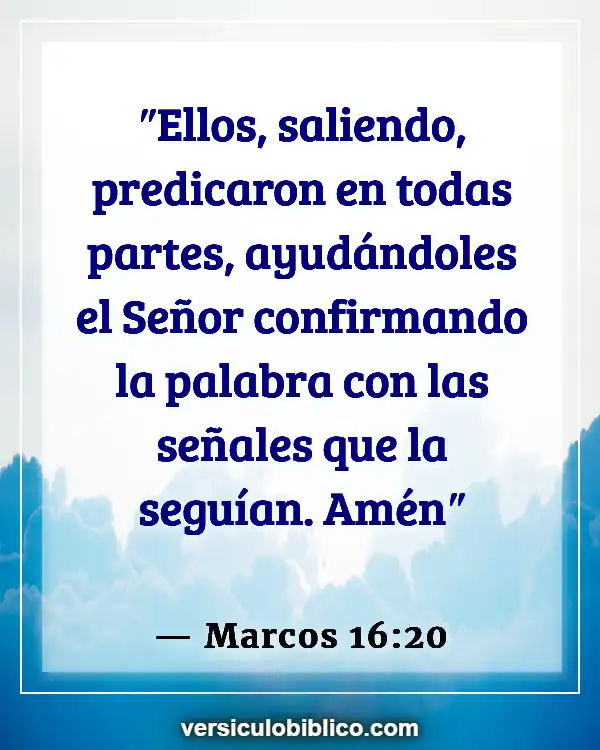 Versículos De La Biblia sobre Jesús milagros (Marcos 16:20)