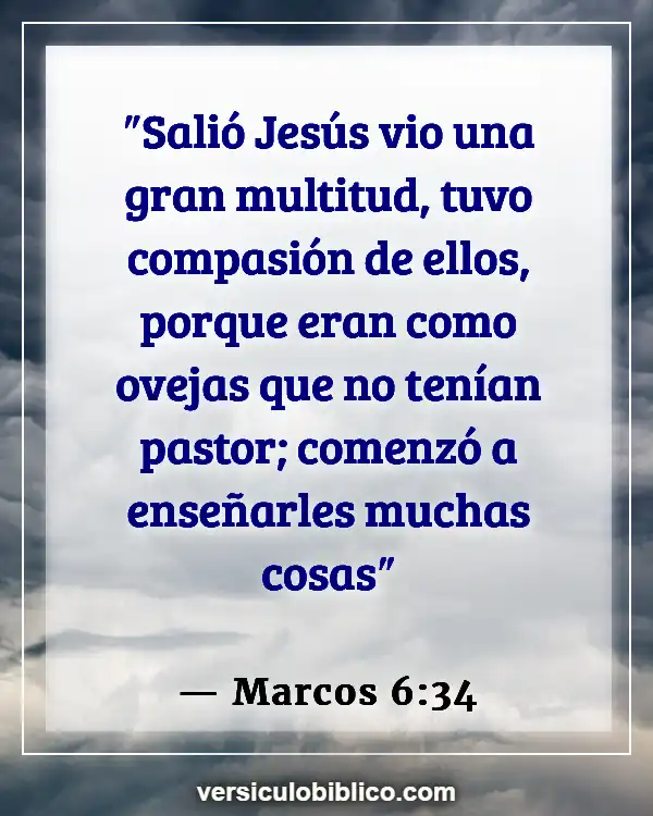 Versículos De La Biblia sobre Buen Pastor (Marcos 6:34)