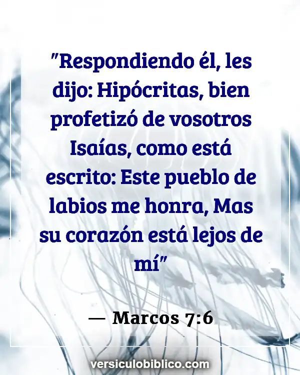 Versículos De La Biblia sobre Hipocresía (Marcos 7:6)