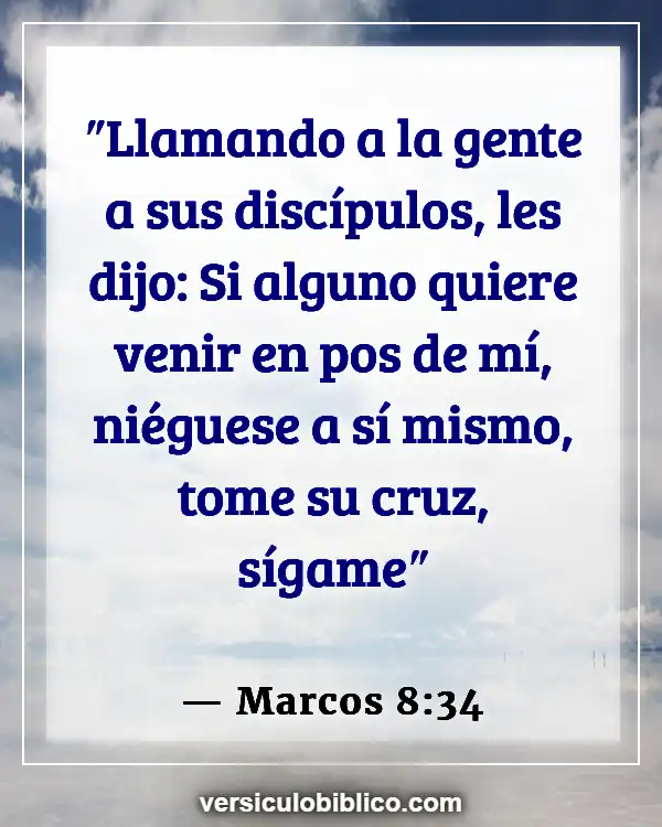 Versículos De La Biblia sobre Haciendo discípulos (Marcos 8:34)