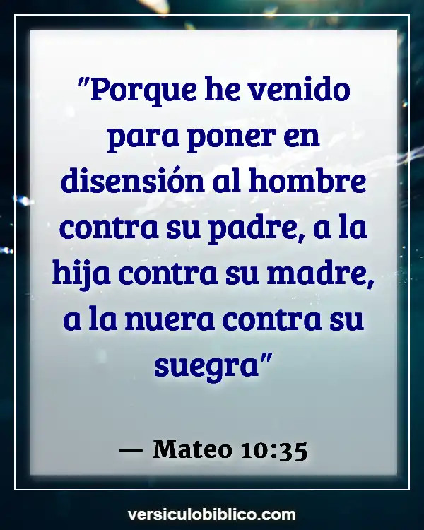 Versículos De La Biblia sobre Suegra (Mateo 10:35)