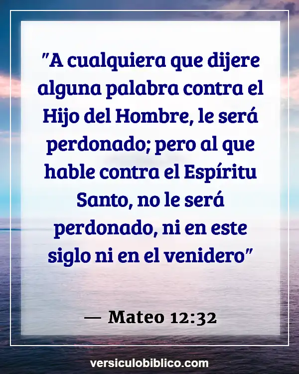 Versículos De La Biblia sobre Fantasmas (Mateo 12:32)