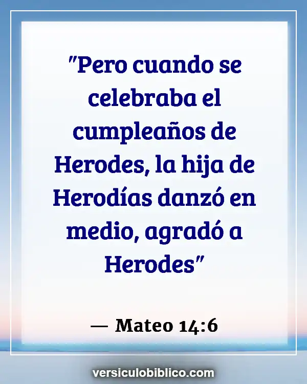 Versículos De La Biblia sobre Gritos (Mateo 14:6)