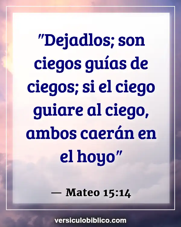 Versículos De La Biblia sobre Fariseos (Mateo 15:14)