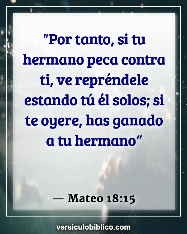 Versículos De La Biblia sobre Hacer las paces (Mateo 18:15)