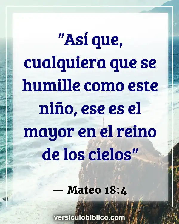 Versículos De La Biblia sobre Humillarse (Mateo 18:4)