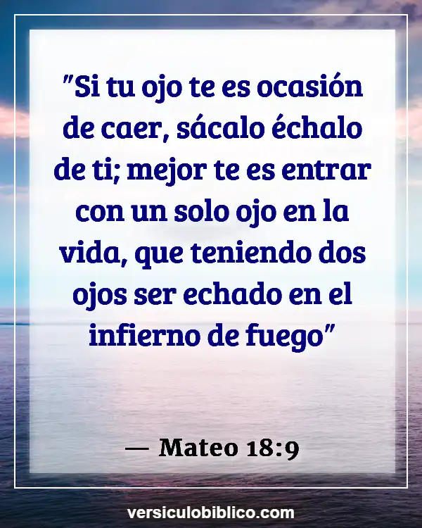 Versículos De La Biblia sobre Fuerza de voluntad (Mateo 18:9)