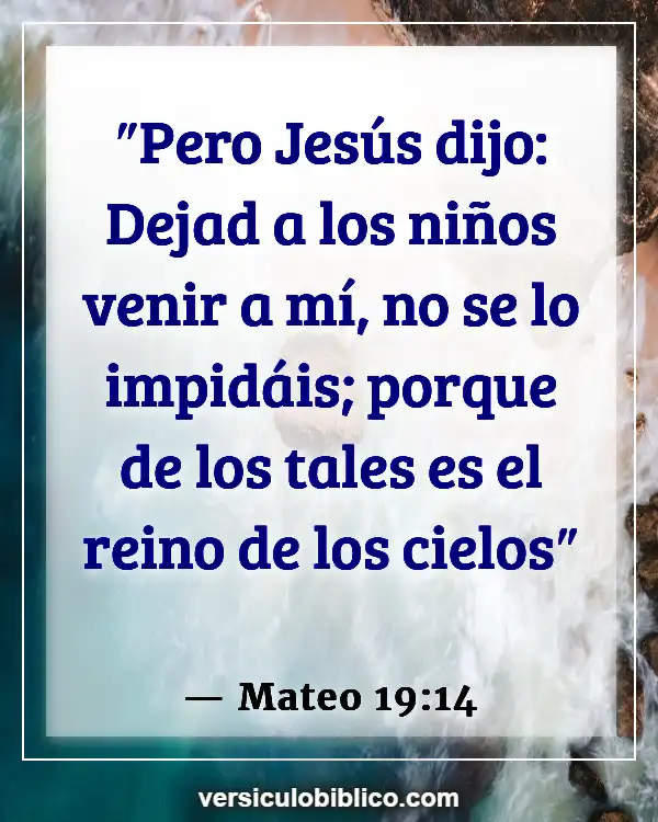 Versículos De La Biblia sobre Crianza de los hijos (Mateo 19:14)