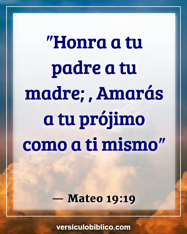 Versículos De La Biblia sobre Amar a tus hermanos (Mateo 19:19)