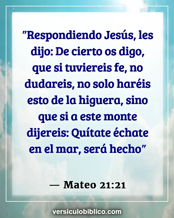 Versículos De La Biblia sobre Semilla de mostaza (Mateo 21:21)