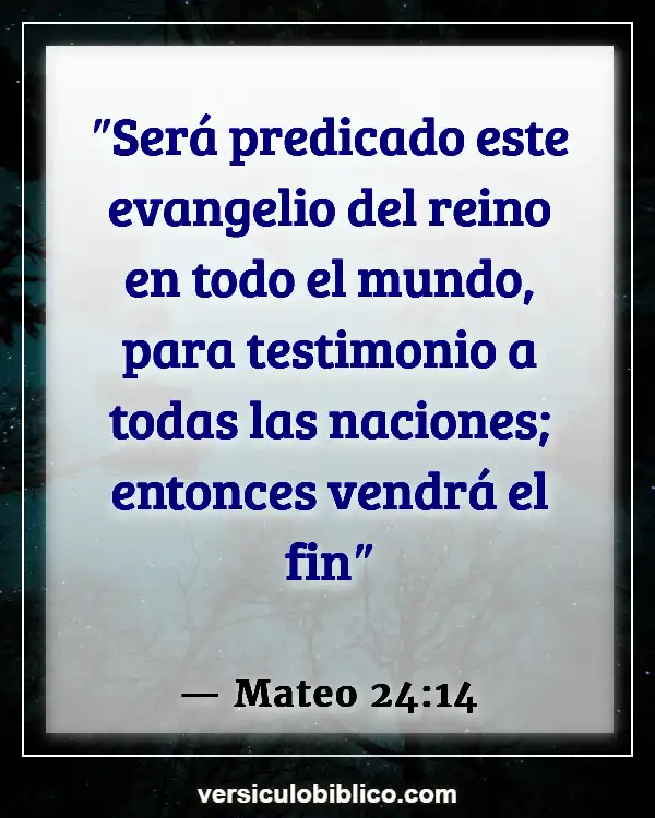 Versículos De La Biblia sobre Jesús Regreso (Mateo 24:14)