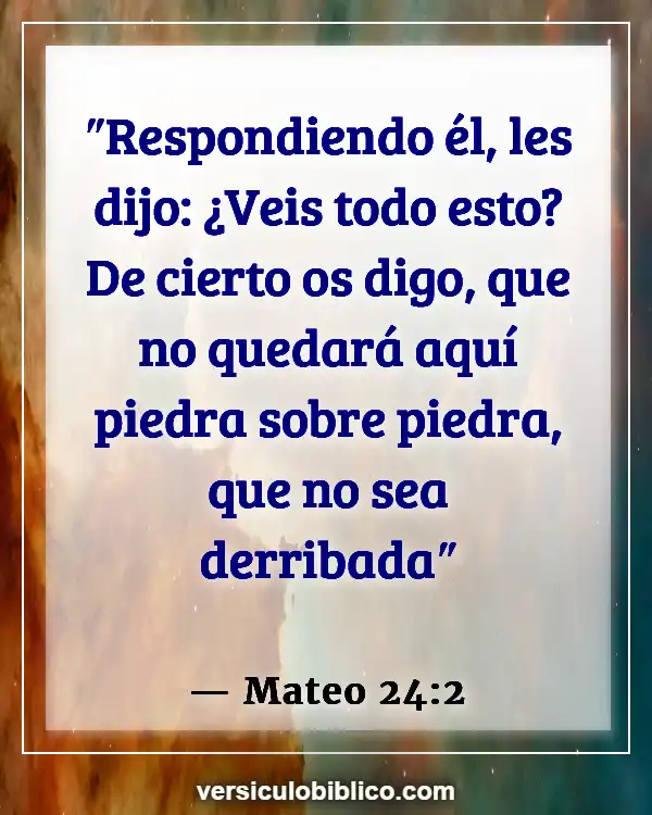 Versículos De La Biblia sobre Viviendo en el pasado (Mateo 24:2)