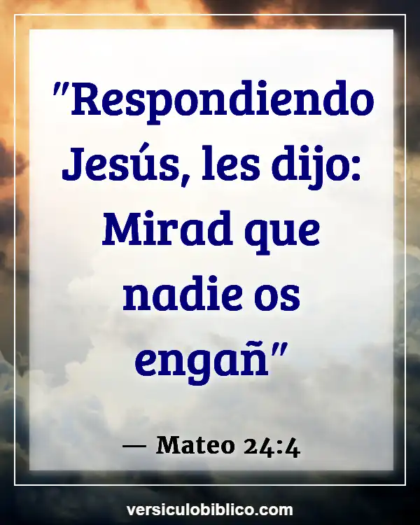 Versículos De La Biblia sobre Engañar a los demás (Mateo 24:4)