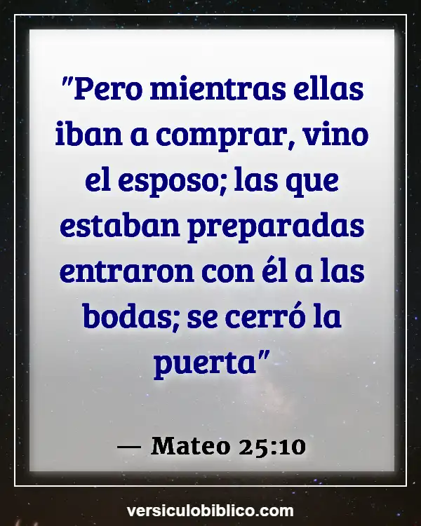 Versículos De La Biblia sobre Mascotas yendo al cielo (Mateo 25:10)