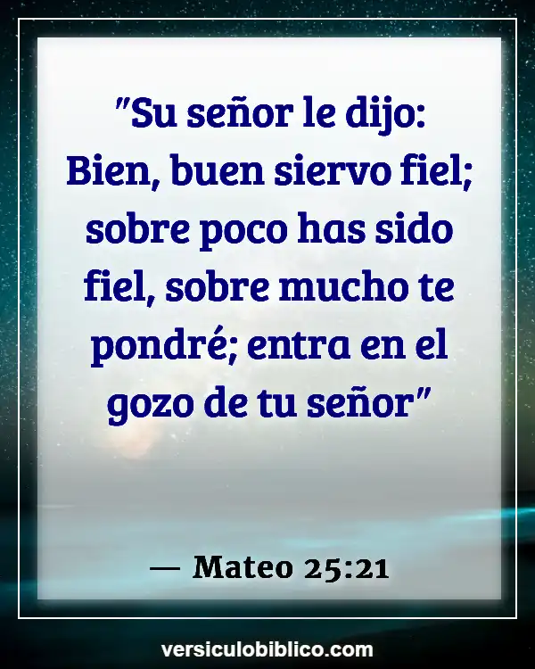 Versículos De La Biblia sobre Usando tus talentos (Mateo 25:21)