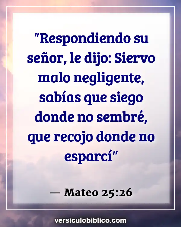 Versículos De La Biblia sobre Usando tus talentos (Mateo 25:26)