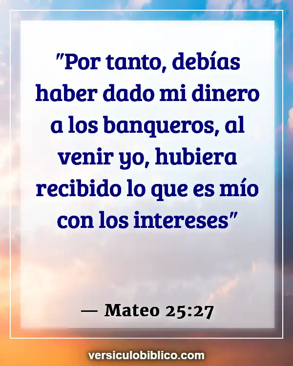 Versículos De La Biblia sobre Inversión (Mateo 25:27)