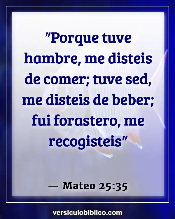 Versículos De La Biblia sobre Hambre de Dios (Mateo 25:35)