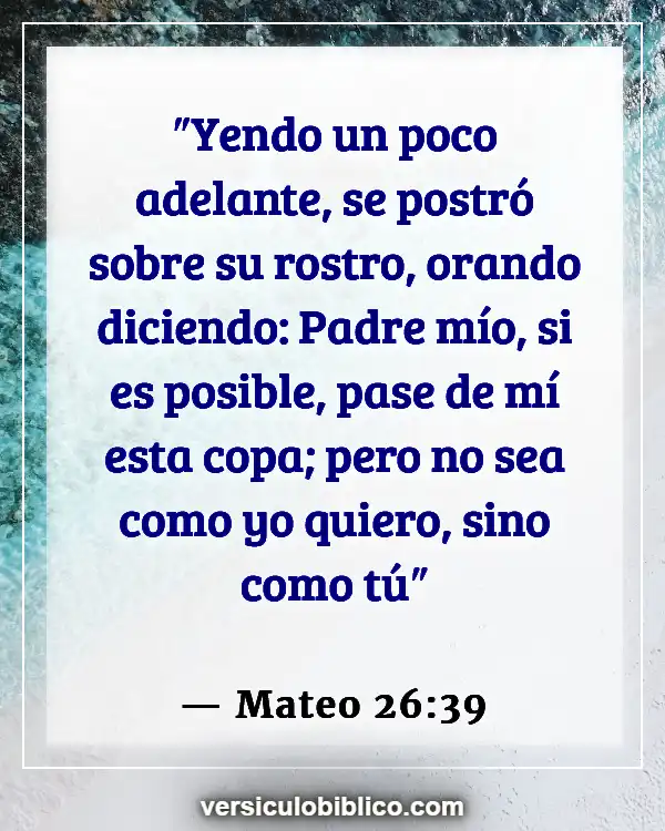 Versículos De La Biblia sobre Isis (Mateo 26:39)