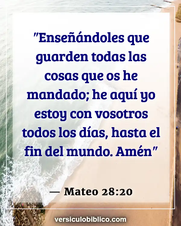 Versículos De La Biblia sobre Echar de menos a alguien (Mateo 28:20)