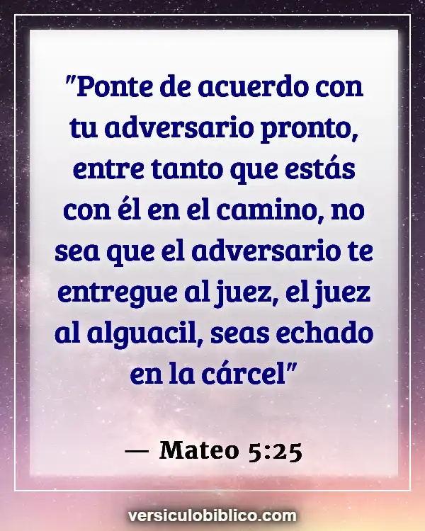 Versículos De La Biblia sobre Tus enemigos (Mateo 5:25)