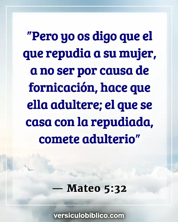 Versículos De La Biblia sobre Compromiso matrimonial (Mateo 5:32)