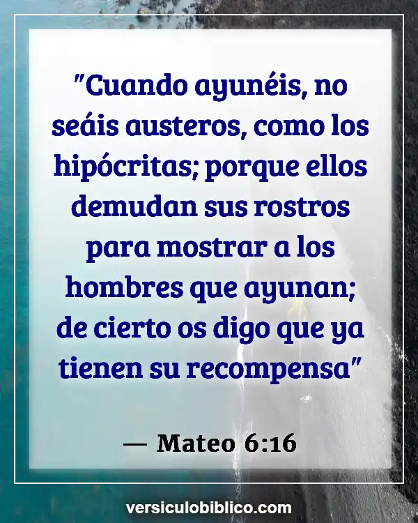 Versículos De La Biblia sobre Hipocresía (Mateo 6:16)