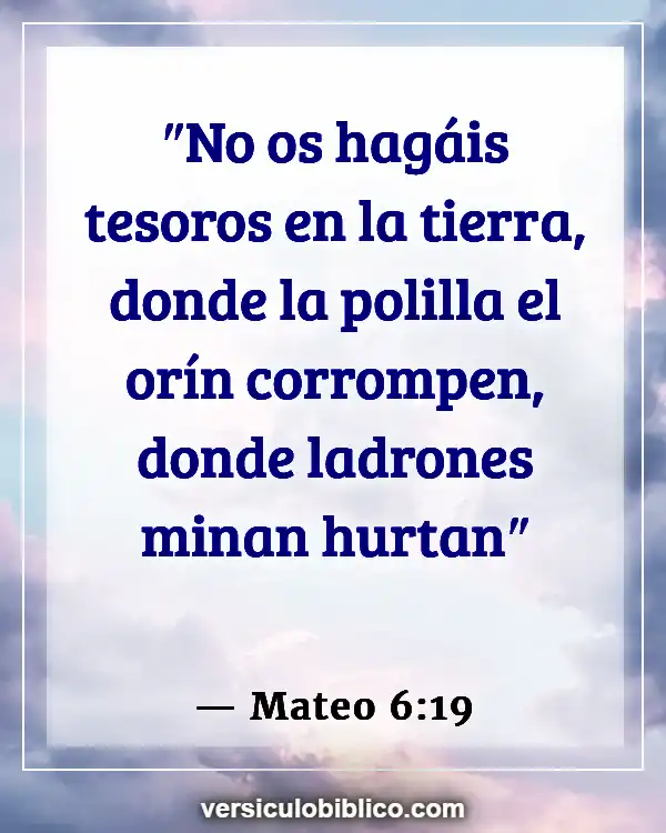 Versículos De La Biblia sobre Cosas materiales (Mateo 6:19)