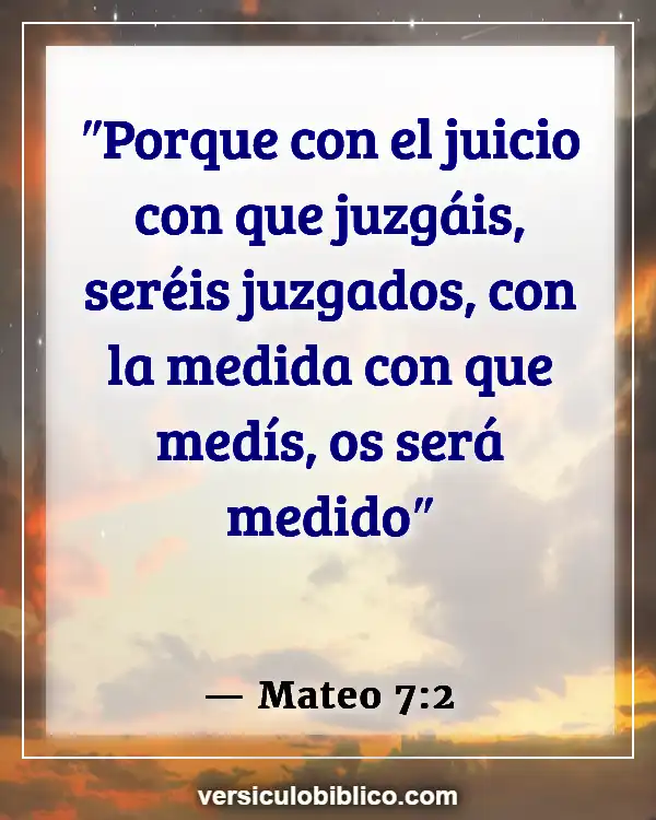 Versículos De La Biblia sobre Intromisión (Mateo 7:2)