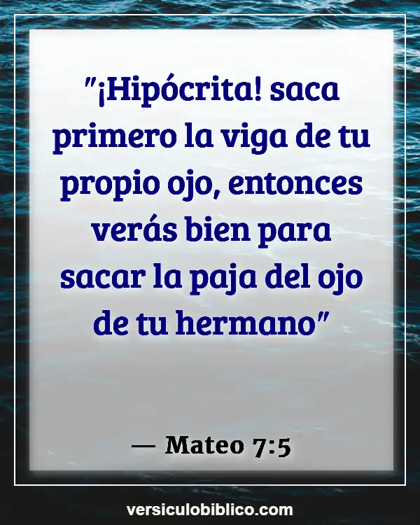 Versículos De La Biblia sobre Hipocresía (Mateo 7:5)