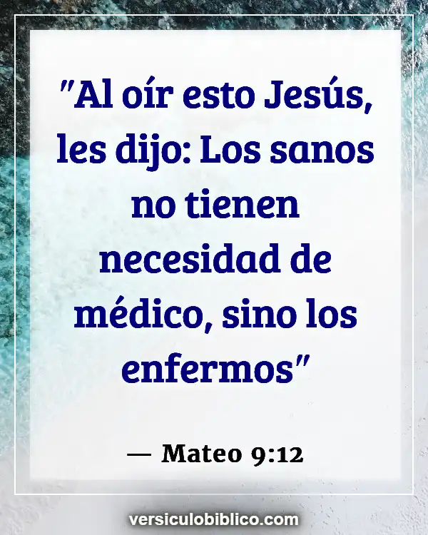 Versículos De La Biblia sobre Salud mental (Mateo 9:12)