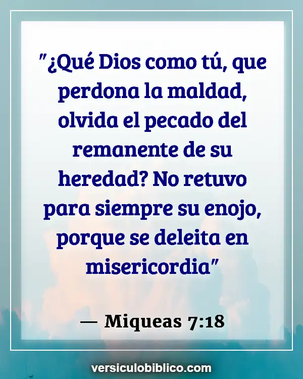 Versículos De La Biblia sobre El pecado original (Miqueas 7:18)