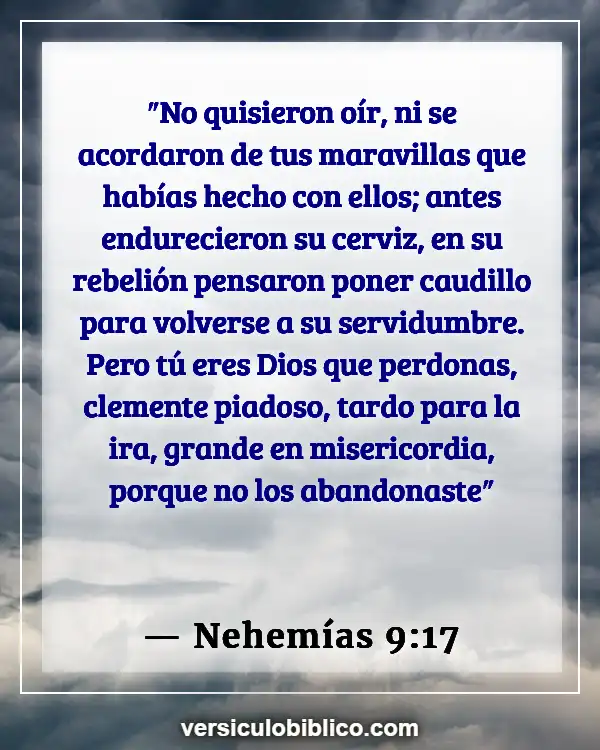 Versículos De La Biblia sobre Consciencia (Nehemías 9:17)