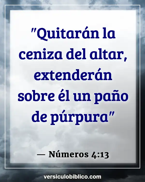 Versículos De La Biblia sobre Cenizas (Números 4:13)