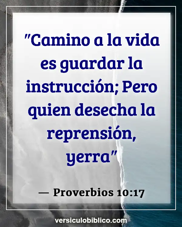 Versículos De La Biblia sobre Camino (Proverbios 10:17)