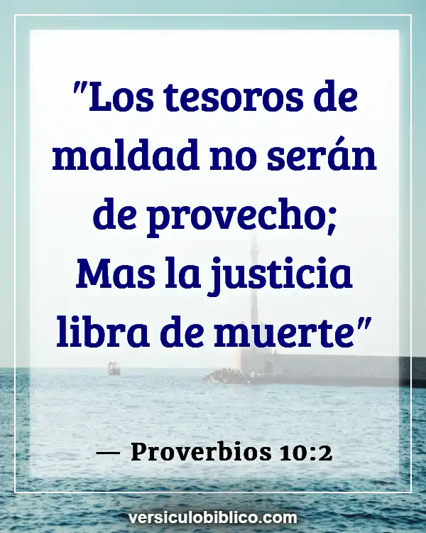 Versículos De La Biblia sobre Camino (Proverbios 10:2)