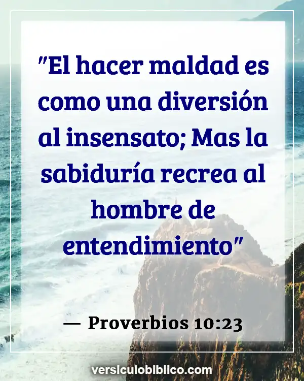 Versículos De La Biblia sobre Bromas (Proverbios 10:23)