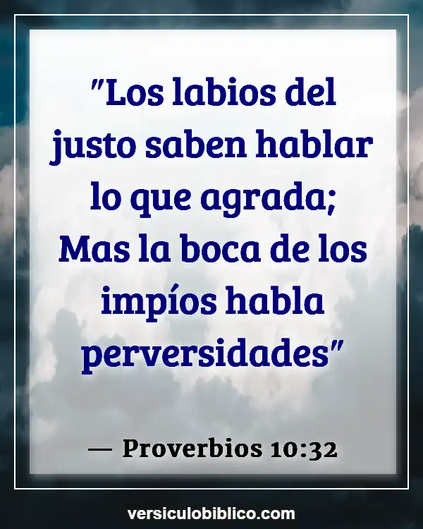 Versículos De La Biblia sobre Labios (Proverbios 10:32)