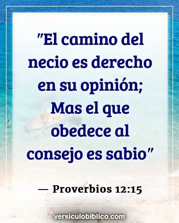 Versículos De La Biblia sobre Percepción (Proverbios 12:15)